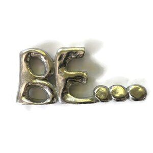 "Be..." Chrome Desk or Wall Accent